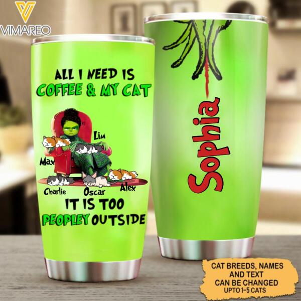 Personalized All I Need Is Coffee & My Cat Tumbler Printed 22JAN-HQ14