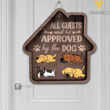 PERSONALIZED ALL GUESTS MUST BE APPROVED BY THE DOG  WOOD SIGN 22FEB-MQ10
