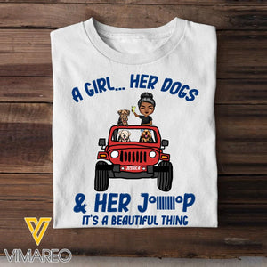 Personalized A Girl Her Dogs & Her Jeep Is's A Beautiful Thing Tshirt Printed 22JAN-DT06