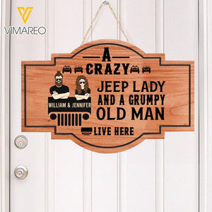 PERSONALIZED A CRAZY JEEP LADY AND A GRUMPY OLD MAN LIVE HERE WOOD SIGN 22-FEB HQ18