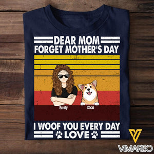 PERSONALIZED DEAR MOM FORGET MOTHER'S DAY DOG BREED TSHIRT QTMQ2302