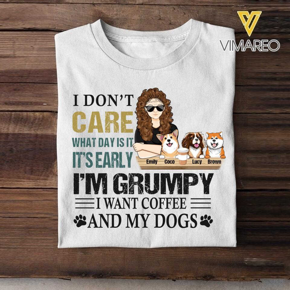 Personalized I'm Grumpy I Want Coffee And My Dogs Tshirt Printed 22FEB-HC23