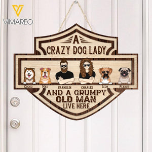 PERSONALIZED A CRAZY DOG LADY AND A GRUMPY OLD MAN LIVE HERE WITH DOGS WOOD SIGN 22-FEB HQ25