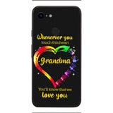 PERSONALIZED WHENEVER YOU TOUCH THIS HEART YOU'LL KNOW THAT WE LOVE YOU PHONECASE QTHC2502