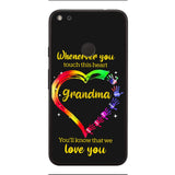 PERSONALIZED WHENEVER YOU TOUCH THIS HEART YOU'LL KNOW THAT WE LOVE YOU PHONECASE QTHC2502