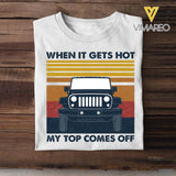 PERSONALIZED WHEN IT GETS HOT MY TOP COMES OFF JEEP TSHIRT QTHC0103