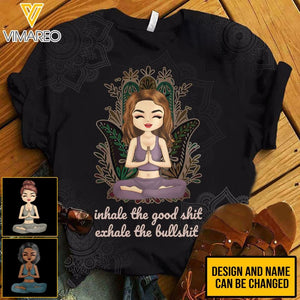 PERSONALIZED INHALE THE GOOD SHIT EXHALE THE BULLSHIT YOGA GIRL BLACK HOODI / TSHIRT QTTQ0203