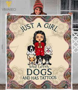 PERSONALIZED JUST A GIRL WHO LOVES DOG AND HAS TATOOS QUILT BLANKET PRINTED MTVQ0403