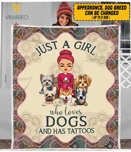 PERSONALIZED JUST A GIRL WHO LOVES DOG AND HAS TATOOS QUILT BLANKET PRINTED MTVQ0403
