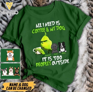 Personalized I Need Is Coffee & My Dog Tshirt Printed 22MAR-LN07