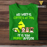 Personalized I Need Is Coffee & My Dog Tshirt Printed 22MAR-LN07