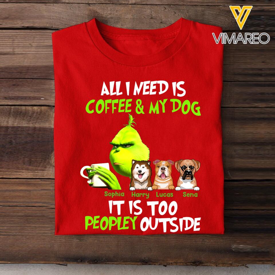 Personalized I Need Is Coffee & My Dog Tshirt Printed 22MAR-LN07