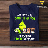Personalized I Need Is Coffee & My Dog Tshirt Printed 22MAR-LN07