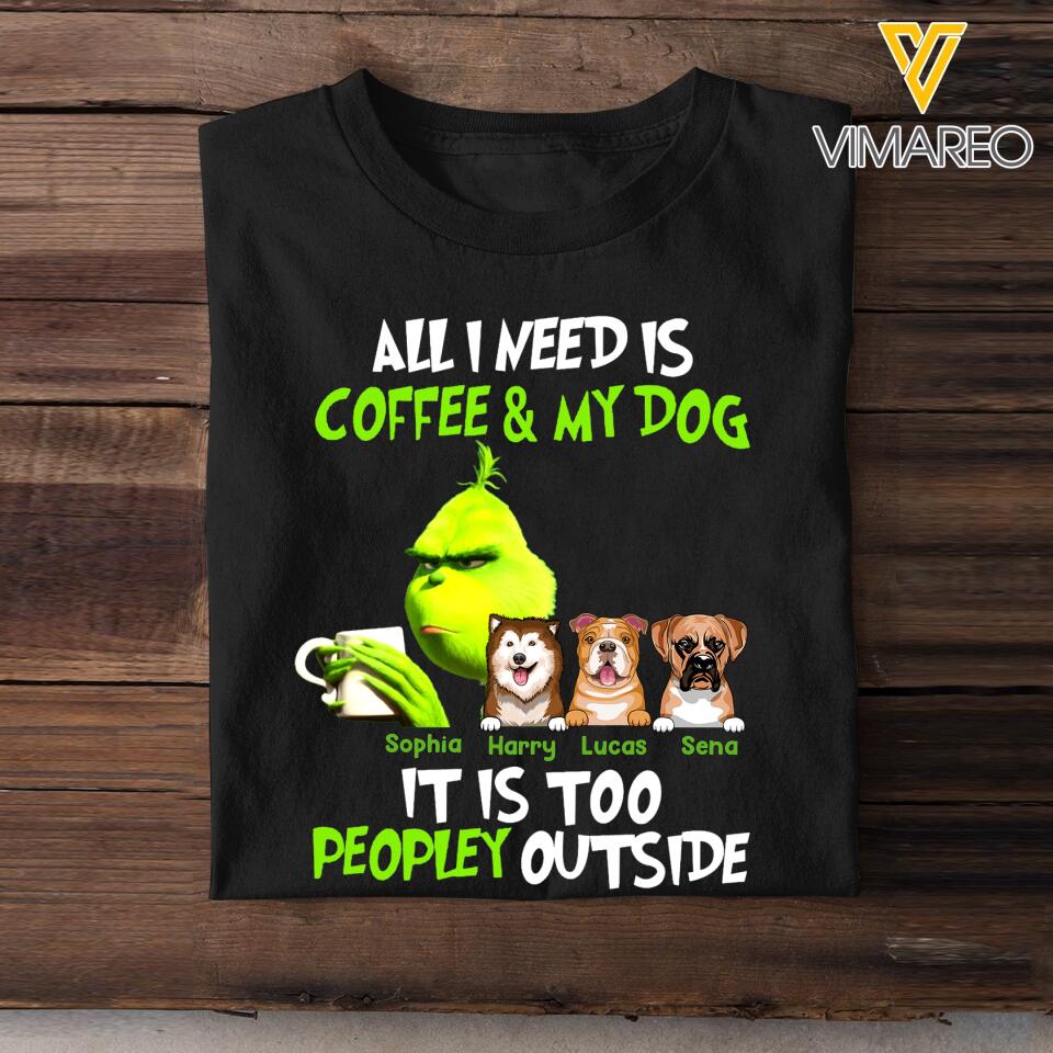 Personalized I Need Is Coffee & My Dog Tshirt Printed 22MAR-LN07