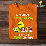 Personalized I Need Is Coffee & My Dog Tshirt Printed 22MAR-LN07