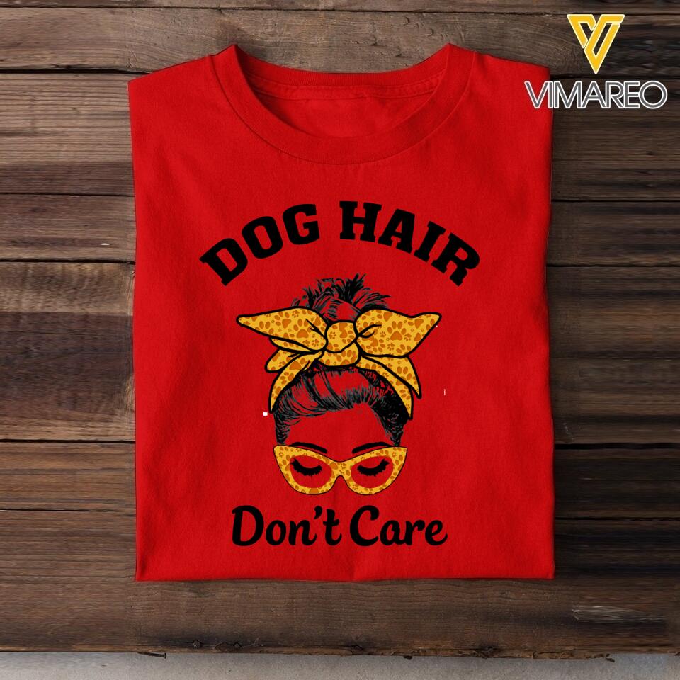PERSONALIZED DOG HAIR DON'T CARE TSHIRT QTHC0903