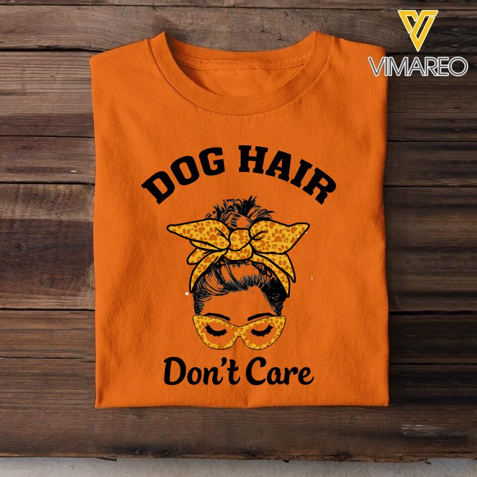 PERSONALIZED DOG HAIR DON'T CARE TSHIRT QTHC0903