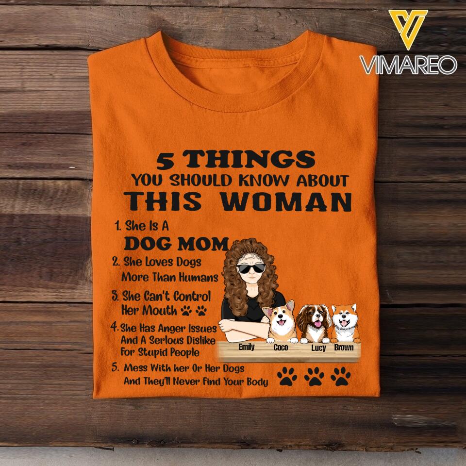 Personalized 5 Things You Should Know About This Dog Mom Tshirt Printed 22MAR-HC09