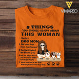 Personalized 5 Things You Should Know About This Dog Mom Tshirt Printed 22MAR-HC09