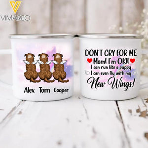 PERSONALIZED DON'T CRY FOR ME MOM DOG BREED STEEL MUG VHDT1003
