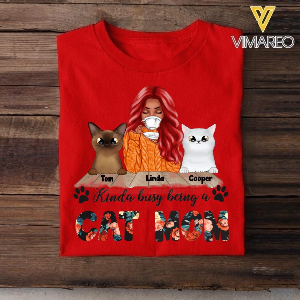 PERSONALIZED KINDA BUSY BEING A CAT MOM TSHIRT QTTQ1003