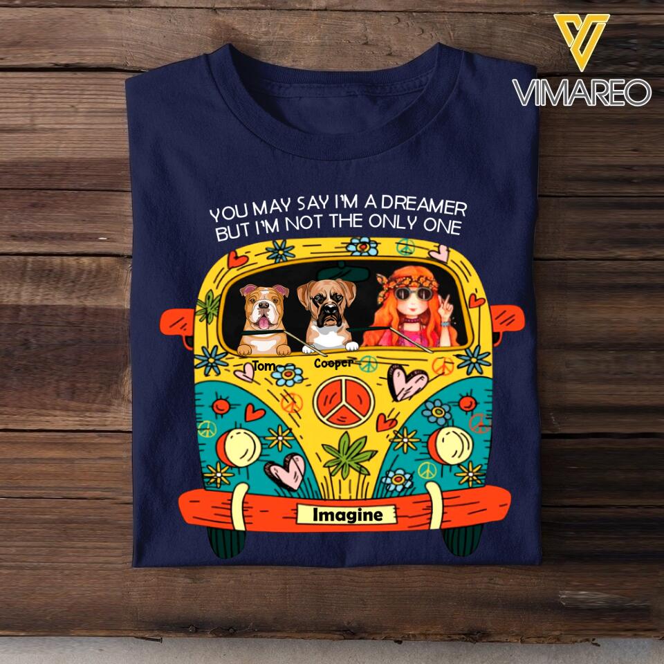 PERSONALIZED YOU MAY SAY I'M A DREAMER BUT I'M NOT THE ONLY ONE DOG BREED TSHIRT QTTN1503