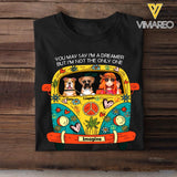 PERSONALIZED YOU MAY SAY I'M A DREAMER BUT I'M NOT THE ONLY ONE DOG BREED TSHIRT QTTN1503