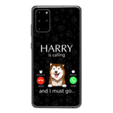 PERSONALIZED DOG IS CALLING I MUST GO PHONECASE QTDT2103