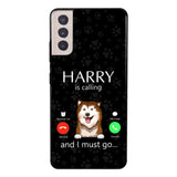 PERSONALIZED DOG IS CALLING I MUST GO PHONECASE QTDT2103