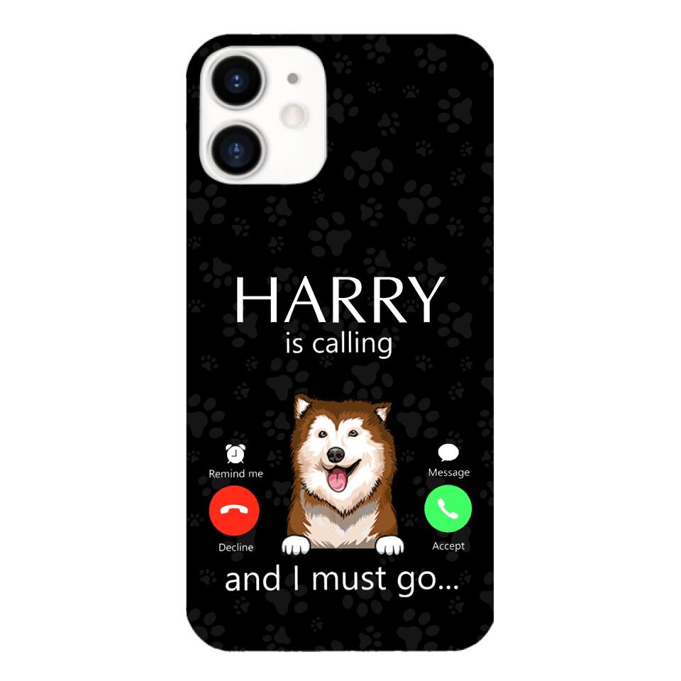 PERSONALIZED DOG IS CALLING I MUST GO PHONECASE QTDT2103