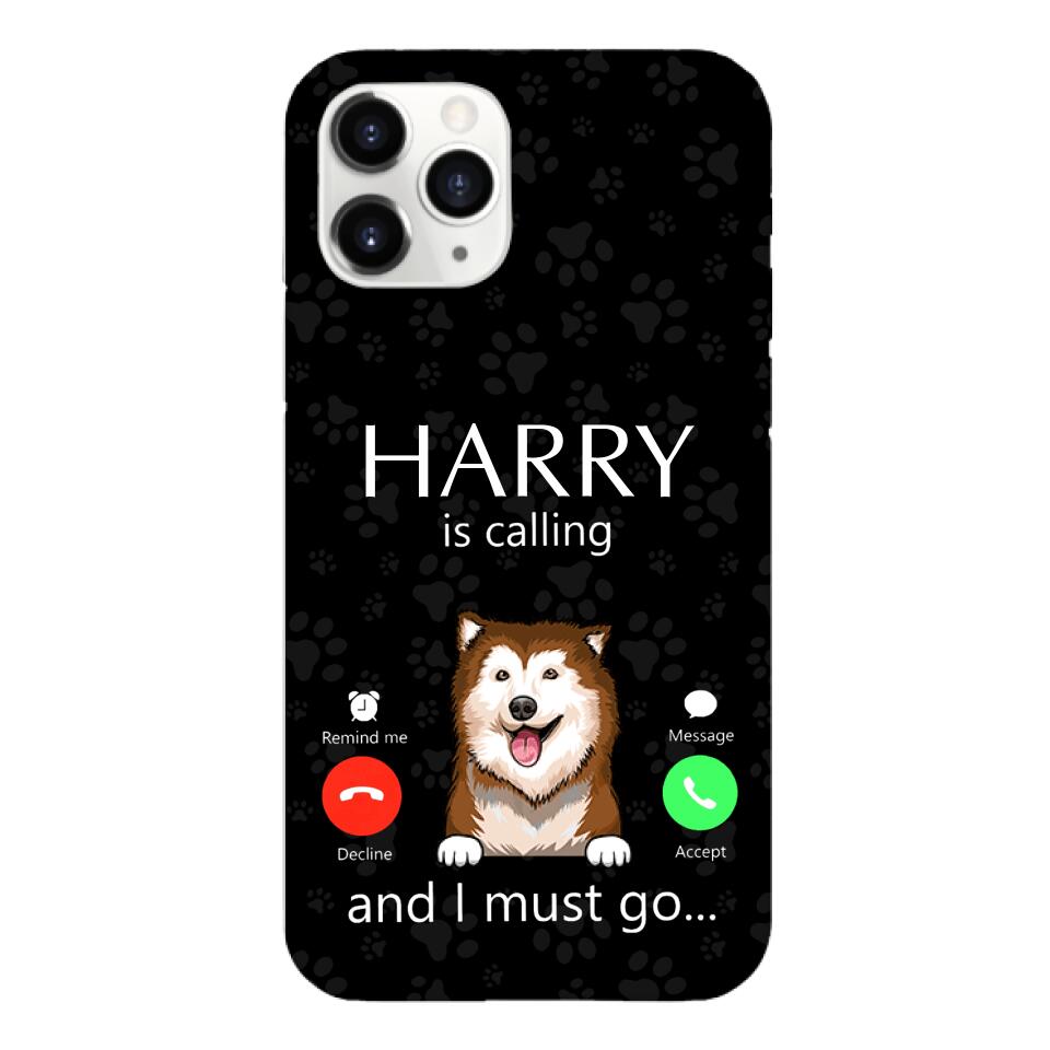 PERSONALIZED DOG IS CALLING I MUST GO PHONECASE QTDT2103