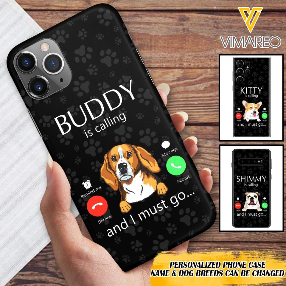 PERSONALIZED DOG IS CALLING I MUST GO PHONECASE QTDT2103
