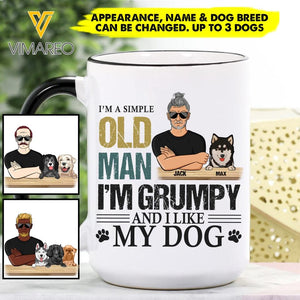 Personalized I'M A Simple Old Man I'm Grumpy And I Like My Dog White Mug Printed 22MAR-HC24