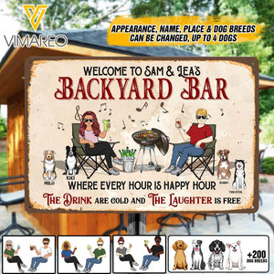 PERSONALIZED WELCOME TO BACKYARD BAR THE DRINK ARE COLD AND THE LAUGHTER IS FREE DOG BREED MENTAL SIGN QTDT3103
