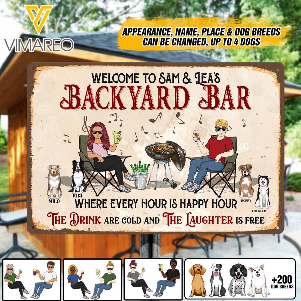 PERSONALIZED WELCOME TO BACKYARD BAR THE DRINK ARE COLD AND THE LAUGHTER IS FREE DOG BREED MENTAL SIGN QTDT3103