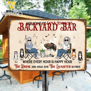 PERSONALIZED WELCOME TO BACKYARD BAR THE DRINK ARE COLD AND THE LAUGHTER IS FREE DOG BREED MENTAL SIGN QTDT3103