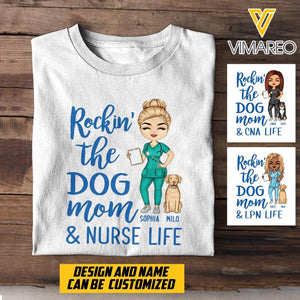 PERSONALIZED ROCKING THE DOG MOM AND NURSE LIFE TSHIRT QTTQ0104