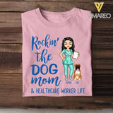 PERSONALIZED ROCKING THE DOG MOM AND NURSE LIFE TSHIRT QTTQ0104