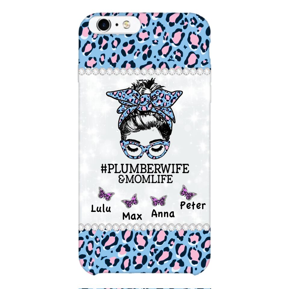 Personalized Plumberwife & Momlife Phone Case Printed 22APR-HC01