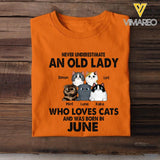 PERSONALIZED NEVER UNDERESTIMATE AN OLD LADY WHO LOVE CATS AND WAS BORN IN JUNE TSHIRT QTTQ0504