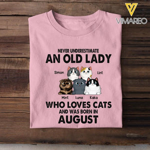 PERSONALIZED NEVER UNDERESTIMATE AN OLD LADY WHO LOVE CATS AND WAS BORN IN AUGUST TSHIRT QTTQ0504