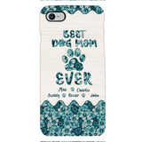 Personalized Best Dog Mom Phone Case Printed 3C 0704