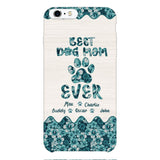 Personalized Best Dog Mom Phone Case Printed 3C 0704