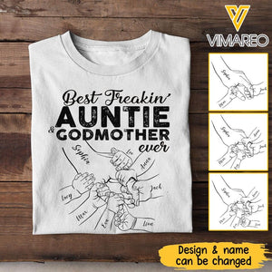 Personalized Best Freakin Auntie & Godmother Ever Tshirt Printed 22APR-LN12