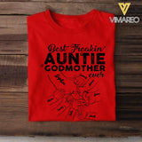 Personalized Best Freakin Auntie & Godmother Ever Tshirt Printed 22APR-LN12