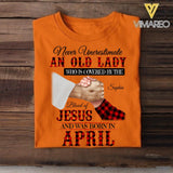 Personalized Never Underestimate An Old Lady Who Is Covered By The Blood Of Jesus And Was Born In April Tshirt Printed 22APR-DT13