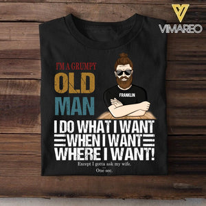 PERSONALIZED I'M A GRUMPY OLD MAN I DO WHAT I WANT TSHIRT QTDT1504