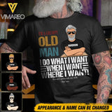 PERSONALIZED I'M A GRUMPY OLD MAN I DO WHAT I WANT TSHIRT QTDT1504