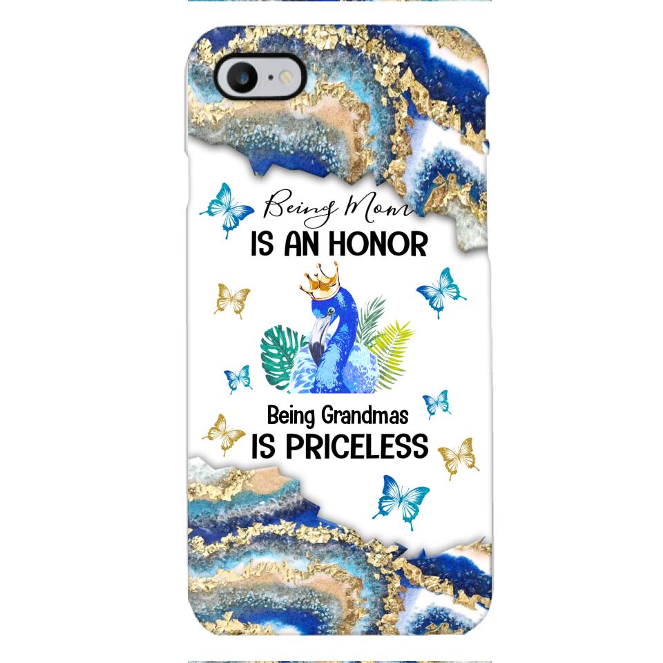 PERSONALIZED BEING MOM IS AN HONOR BEING GRANDMAS IS PRICELESS PHONECASE QTVQ1604