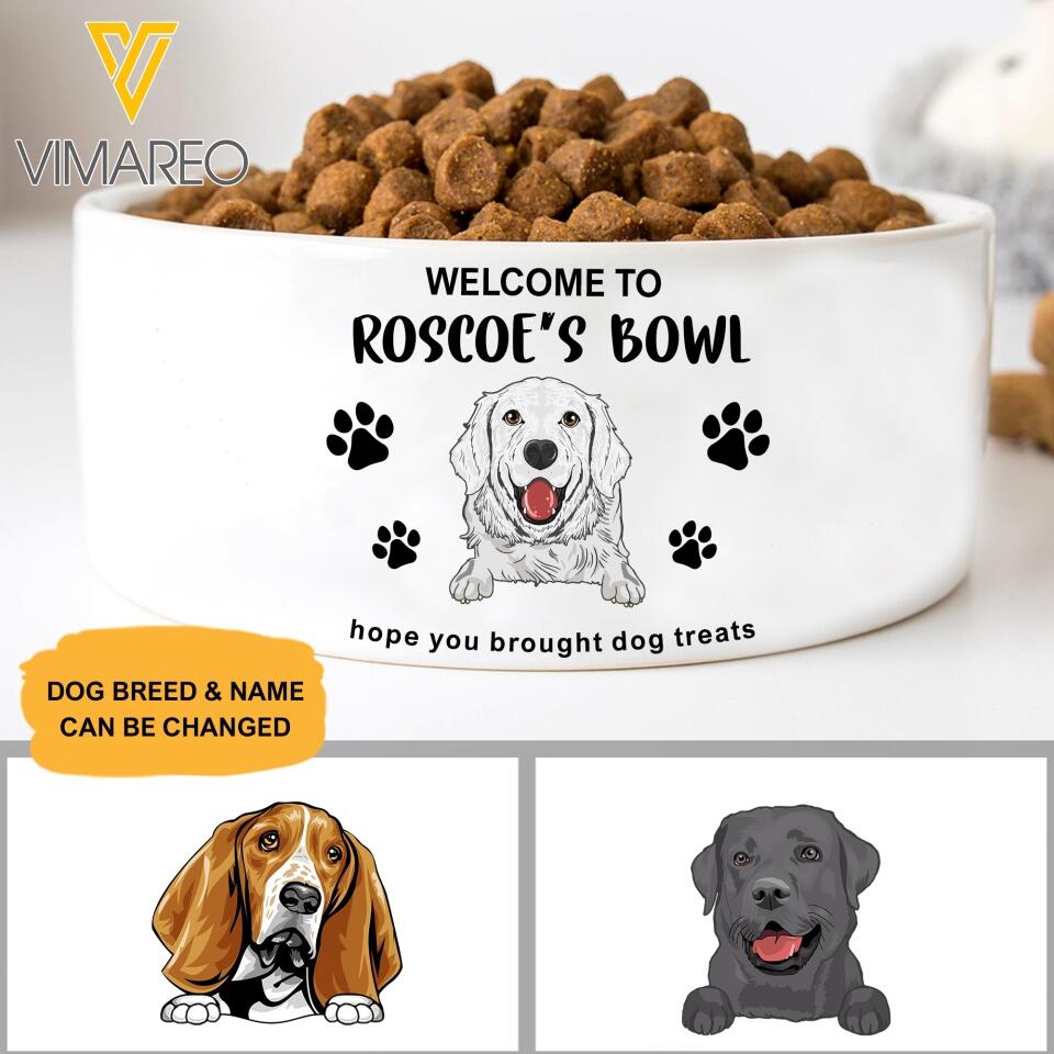PERSONALIZED WELCOME TO DOG'S BOWL HOPE YOU BROUGHT DOG TREATS BOWL QTHC1804
